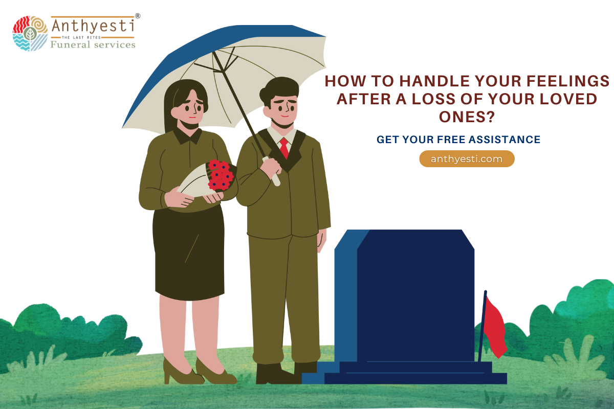 How to handle your feelings after a loss of your loved ones?