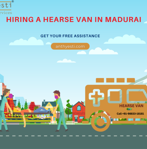 Hiring a Hearse Van in Madurai