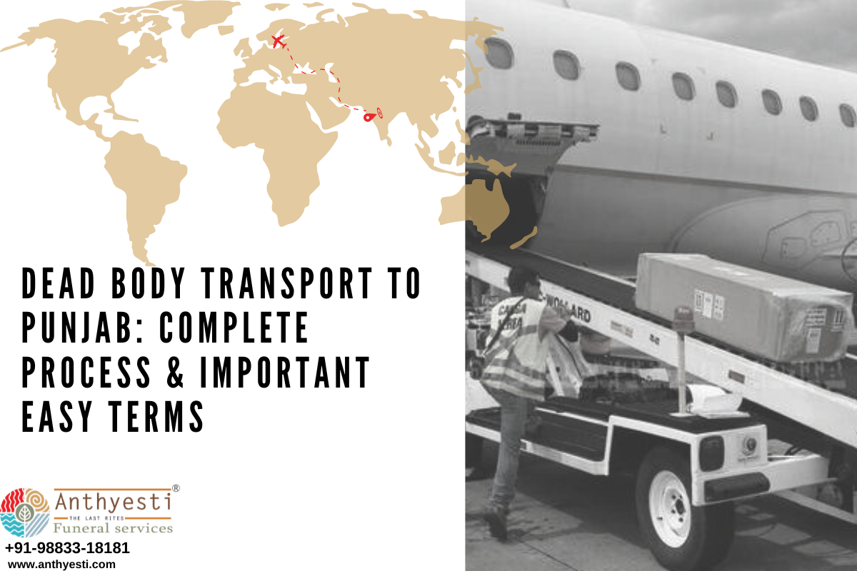 Dead Body Transport to Punjab: Complete Process & Important Easy Terms