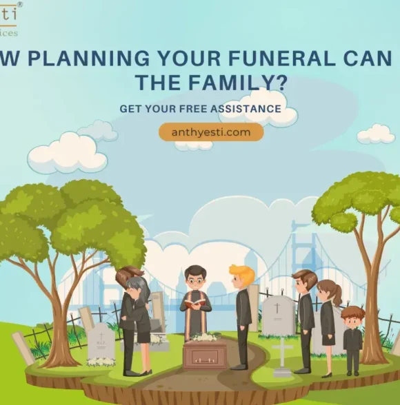 How Planning Your Funeral Can Help the Family?