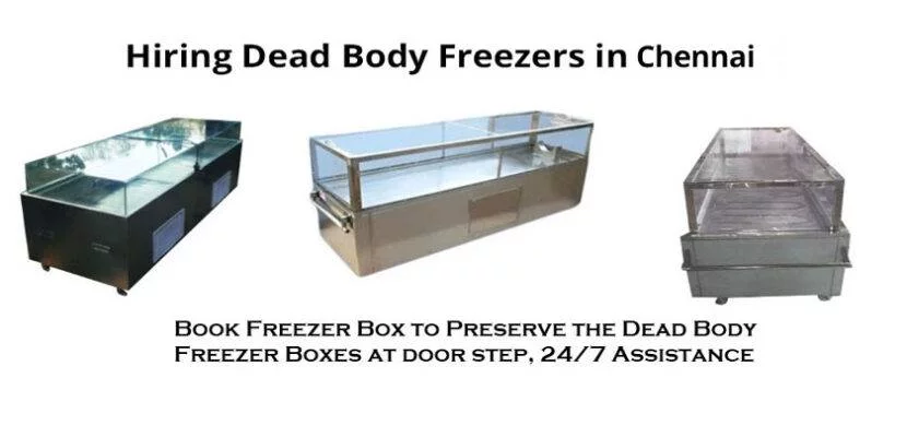 Hiring Dead Body Freezers in Chennai