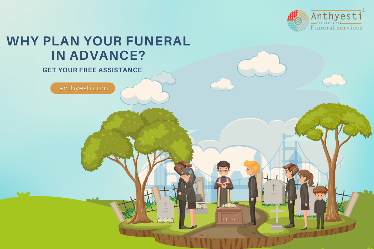 Why Plan your Funeral In Advance?