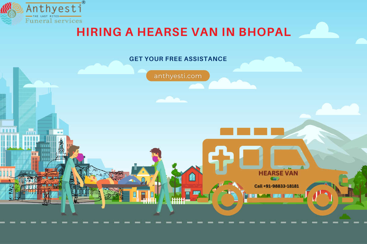 Hiring a Hearse Van in Bhopal