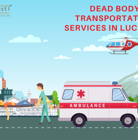Dead Body Transport Service In Lucknow