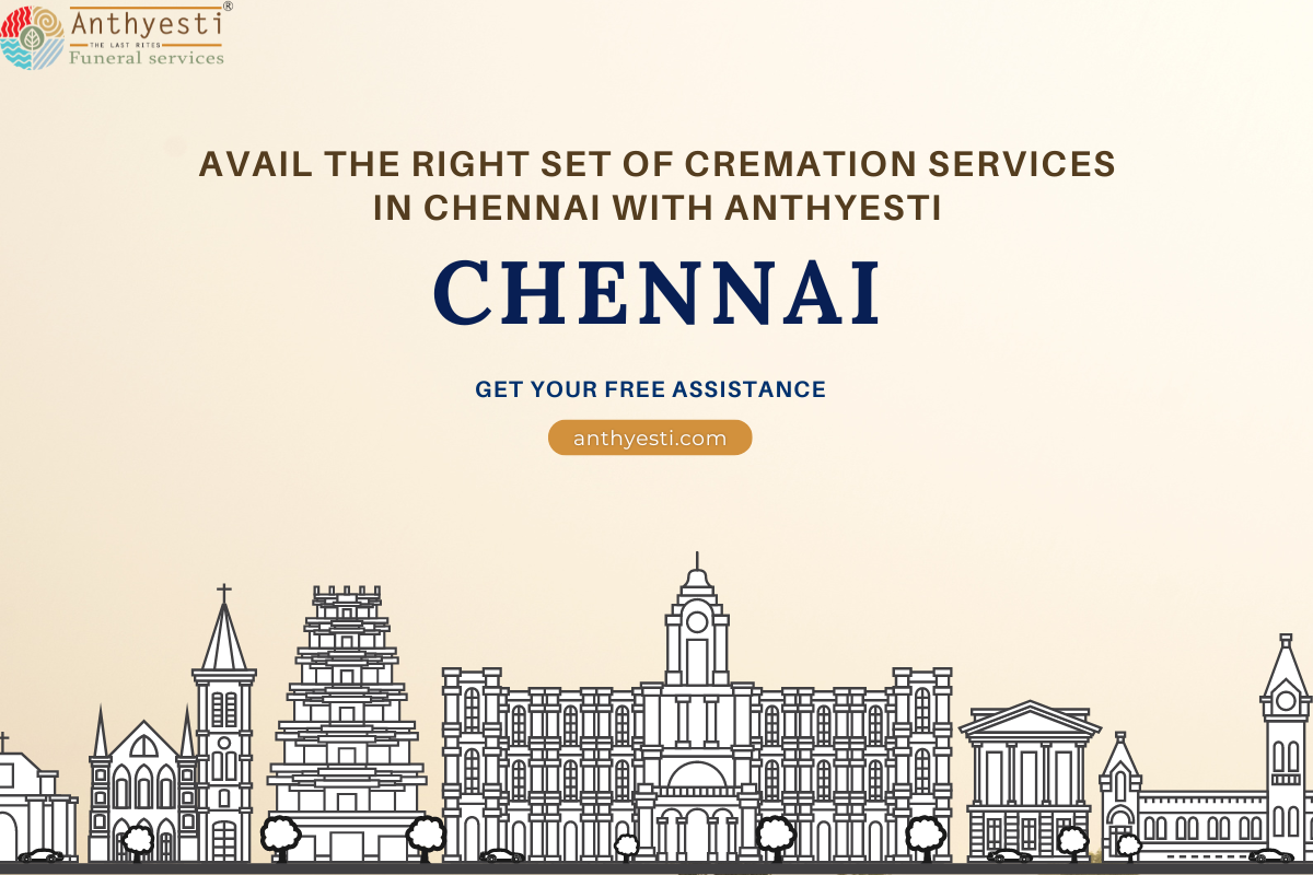 Avail the Right Set of Cremation Services in Chennai With Anthyesti