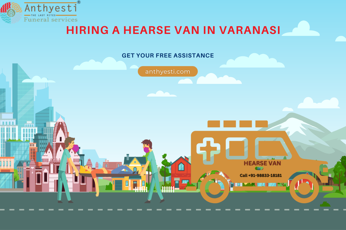 Hiring a Hearse Van in Varanasi