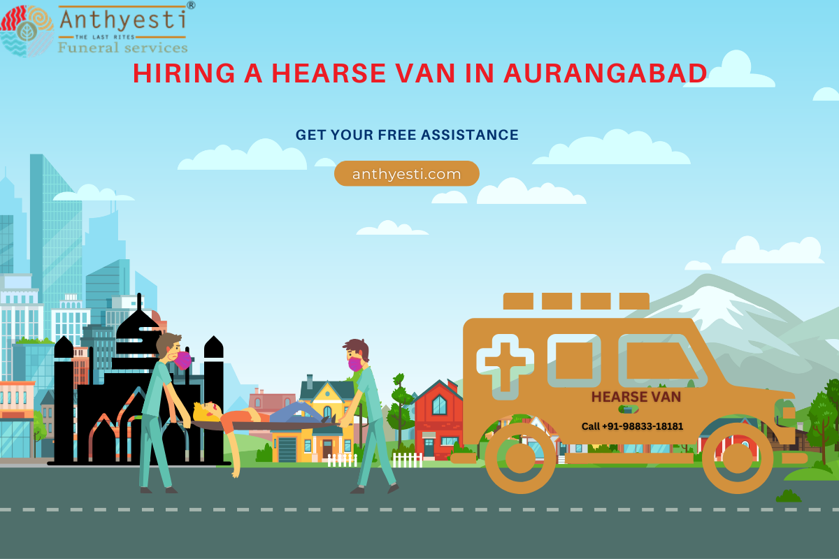 Hiring a Hearse Van in Aurangabad