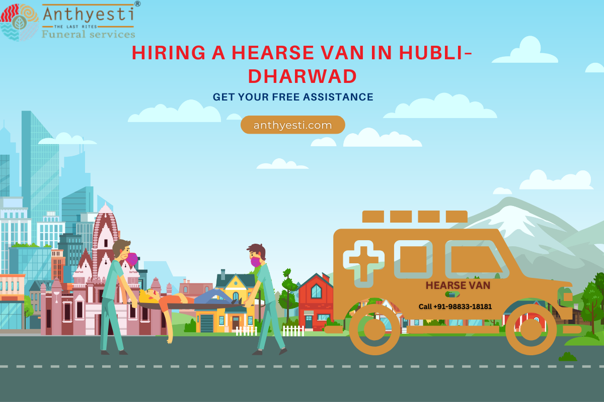 Hiring a Hearse Van in Hubli–Dharwad