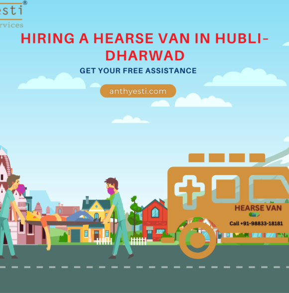 Hiring a Hearse Van in Hubli–Dharwad