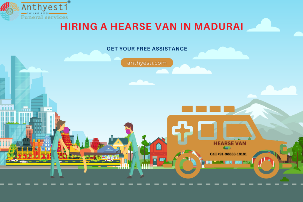 Hiring a Hearse Van in Madurai