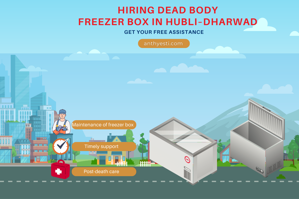 Hiring Dead Body Freezers in Hubli–Dharwad