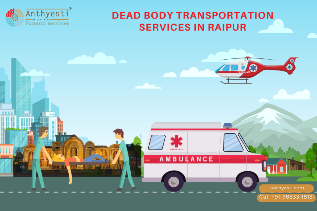 Dead Body Transport Service In Raipur