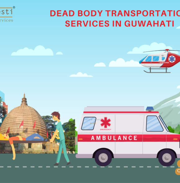 Dead Body Transport Service In Guwahati