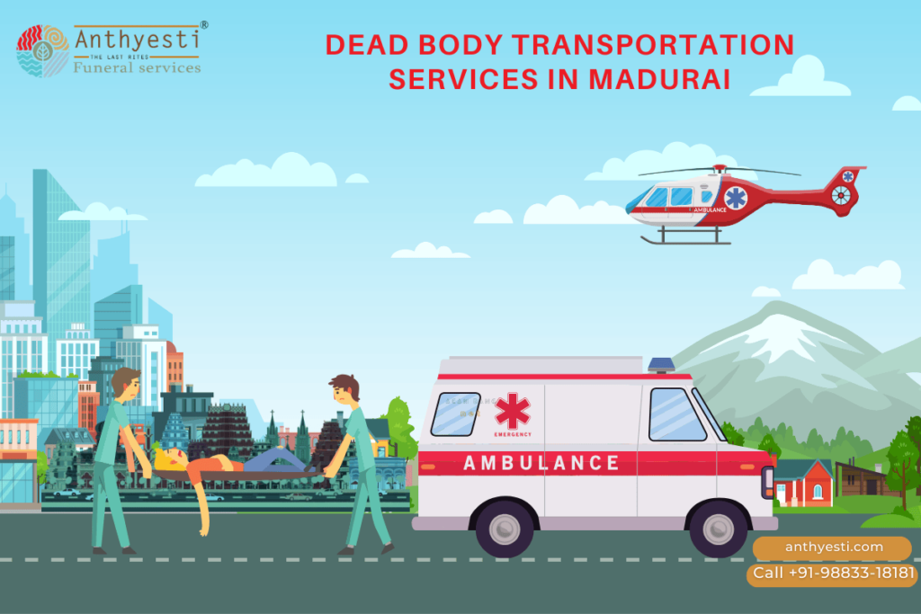 Dead Body Transport Service In Madurai