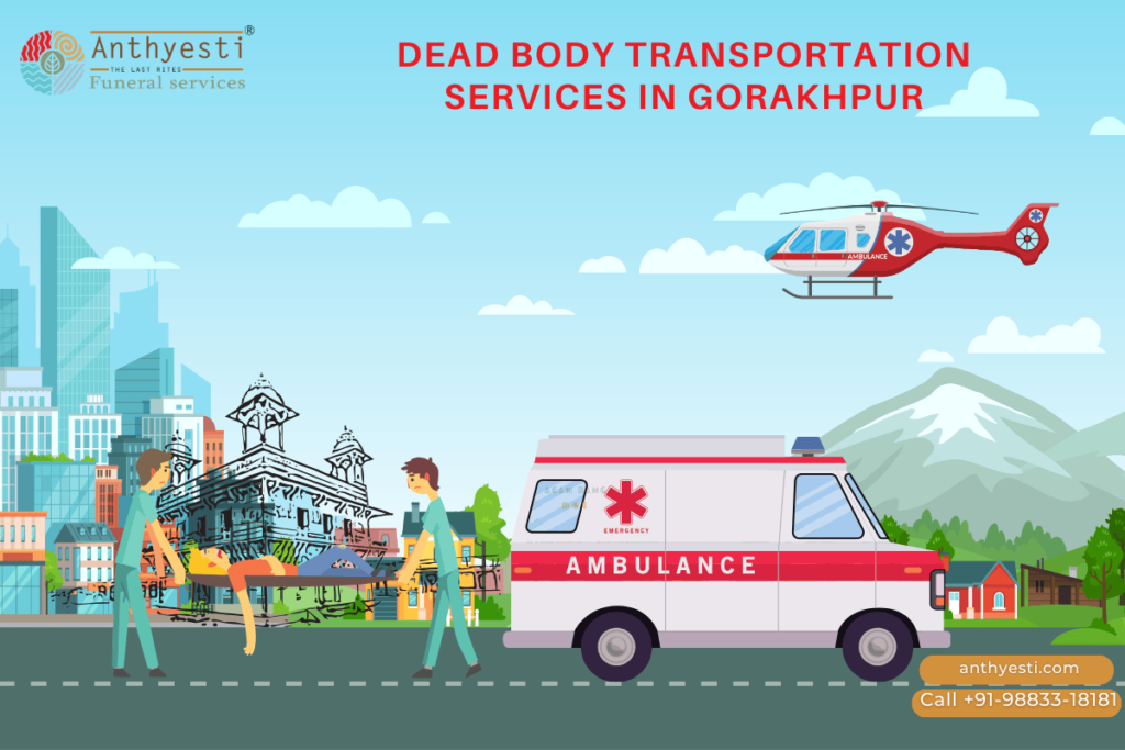 Dead Body Transport Service In Gorakhpur