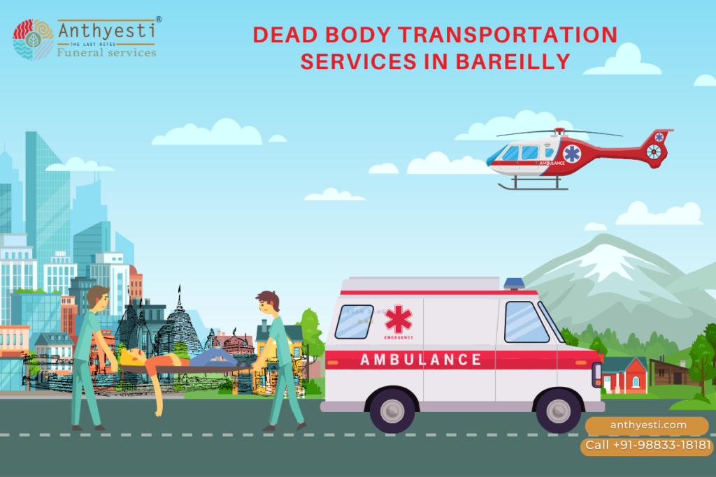 Dead Body Transport Service In Bareilly