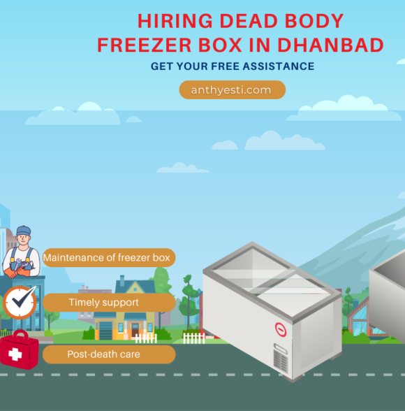 Hiring Dead Body Freezers in Dhanbad