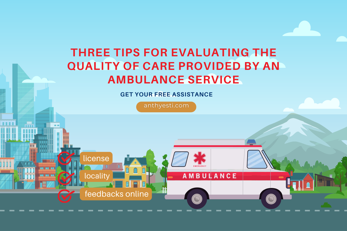 Three Tips For Evaluating The Quality Of Care Provided By An Ambulance Service