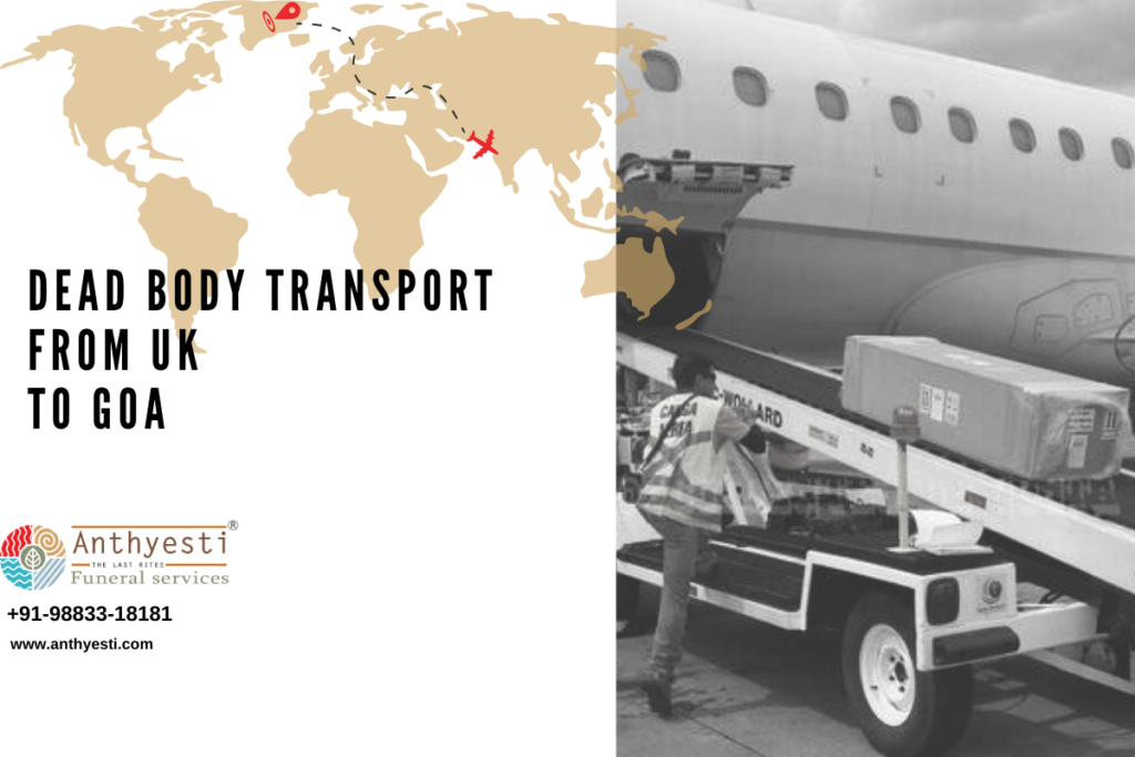 Dead body repatriation from UK to Goa by Anthyesti Funeral Services