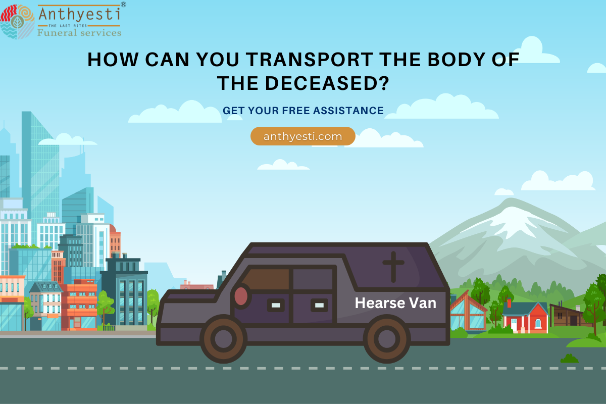 How Can You Transport the Body of the Deceased?