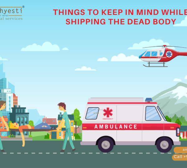 Things To Keep In Mind While Shipping The Dead Body