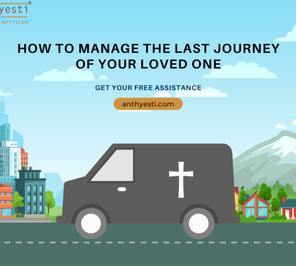 How to Manage the Last Journey of Your Loved One