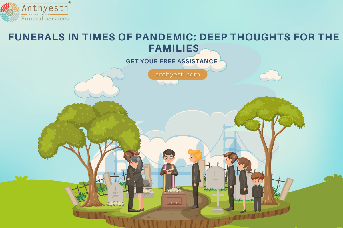 Funerals in Times of Pandemic: Deep Thoughts for the Families