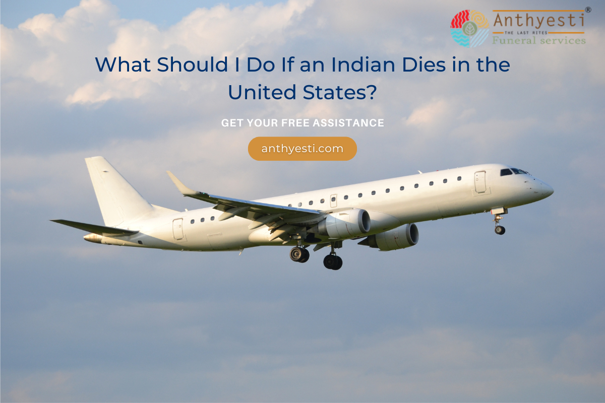 What Should I Do If an Indian Dies in the United States?