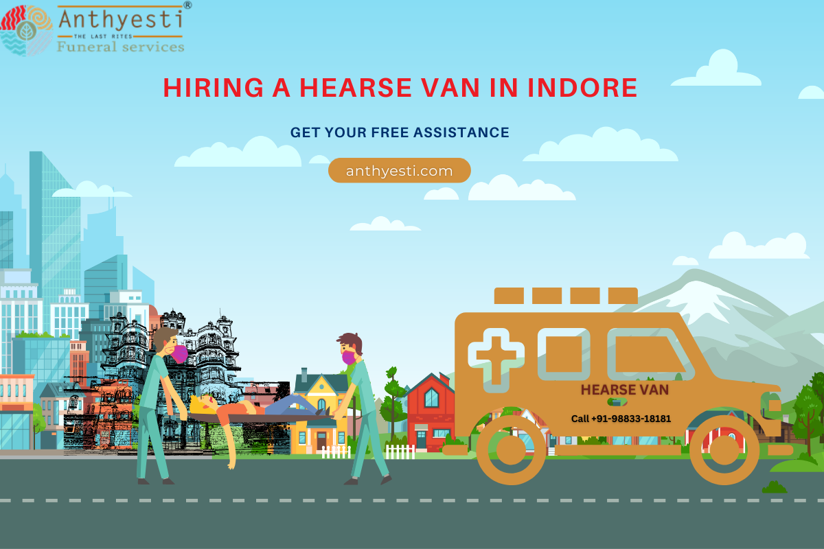 Hiring a Hearse Van in Indore