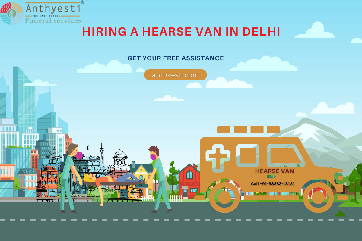 Hiring a Hearse Van in Delhi