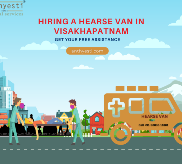 Hiring a Hearse Van in Visakhapatnam