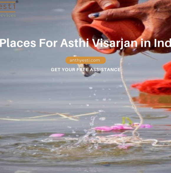 7 Places For Asthi Visarjan in India