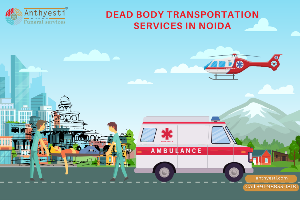 Dead Body Transport Service In Noida