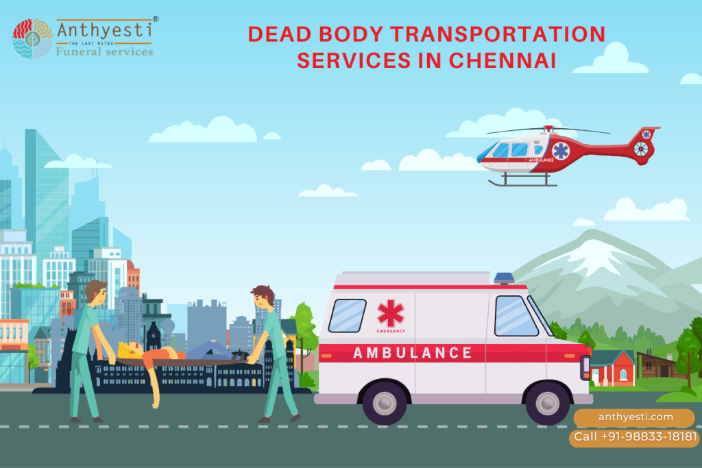 Dead Body Transport Services in Chennai