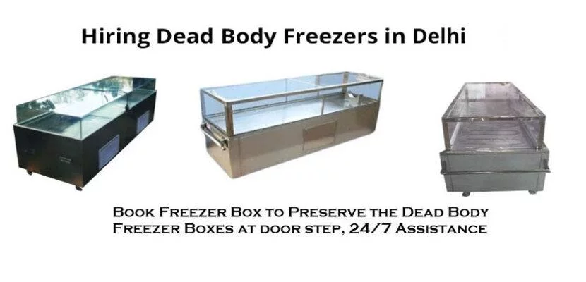 Hiring Dead Body Freezers in Delhi