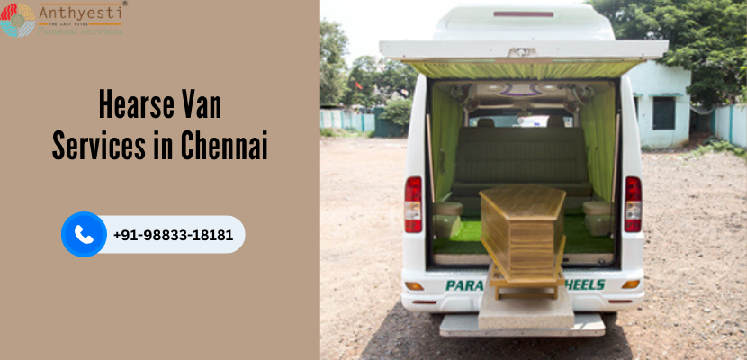 Hiring a Hearse Van in Chennai