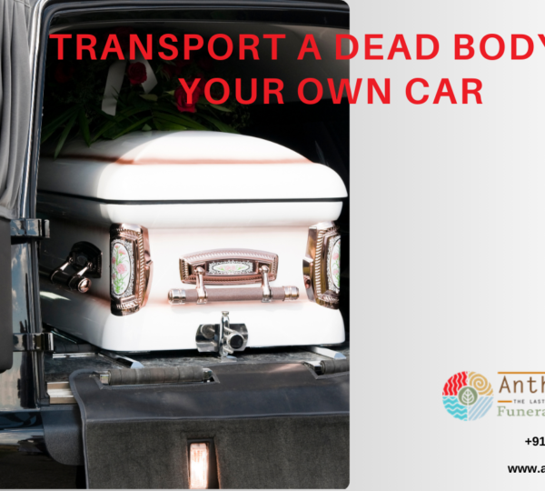 Can You Transport a Dead Body in Your Own Car