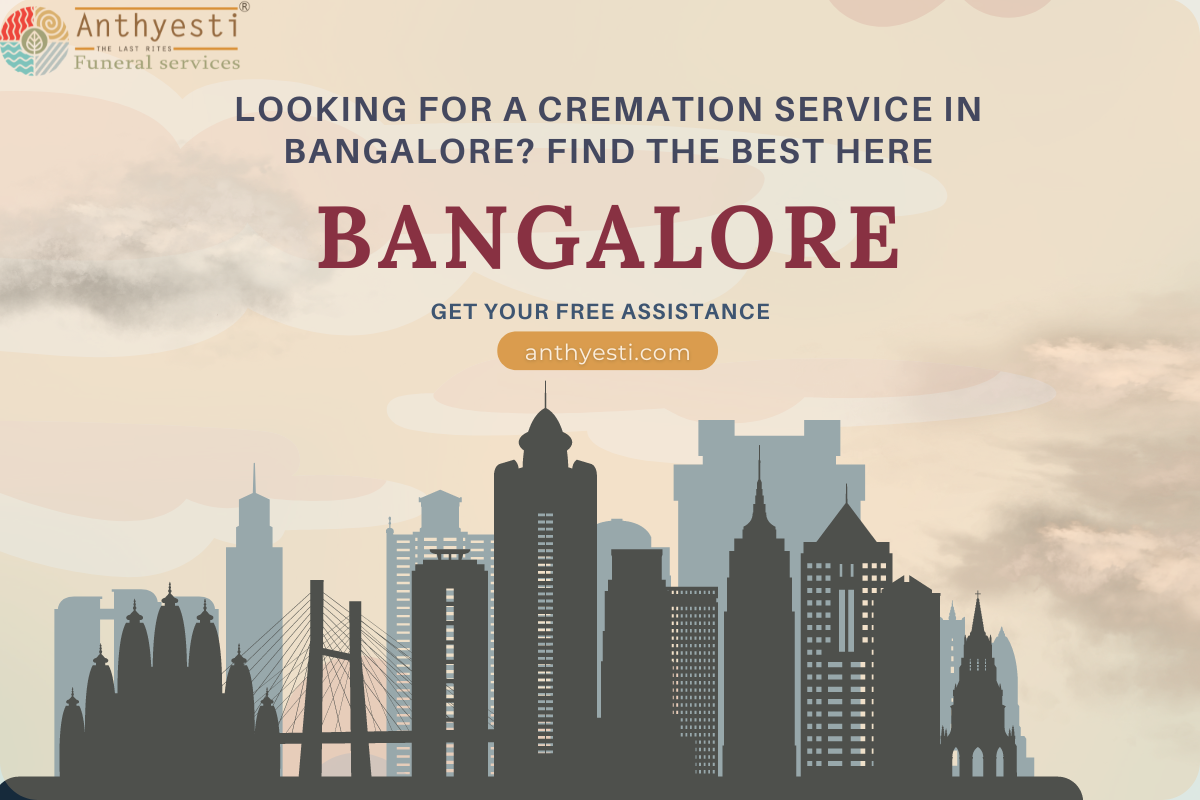 Looking for a Cremation Service in Bangalore? Find the Best Here