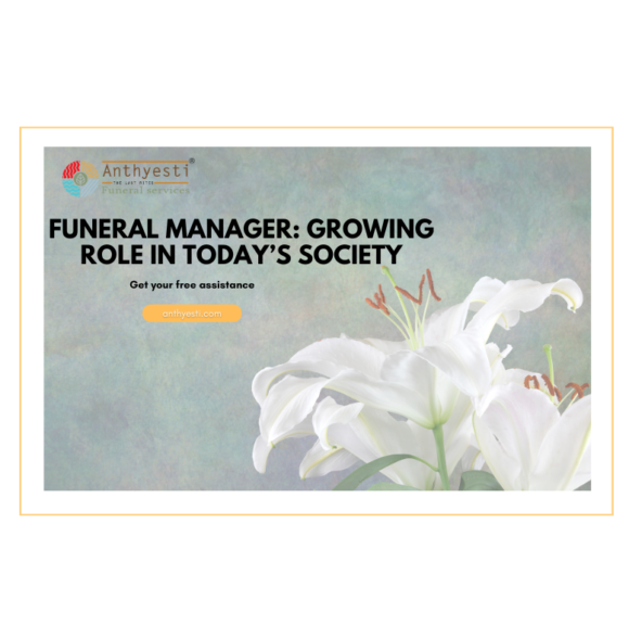 Funeral Manager: Growing Role in Today’s Society