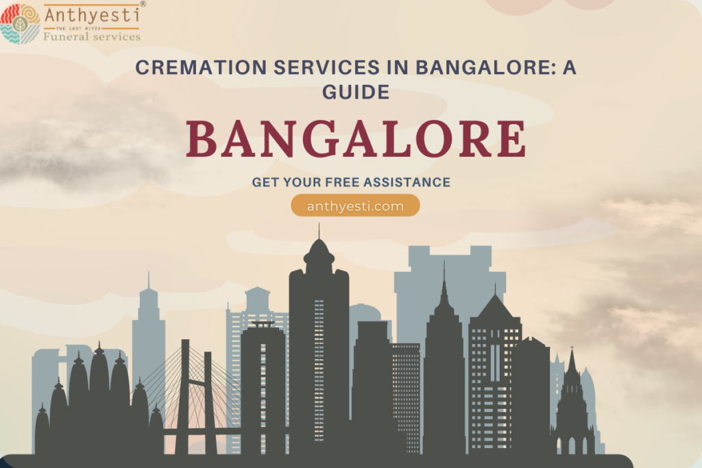 Cremation Services in Bangalore: A Guide