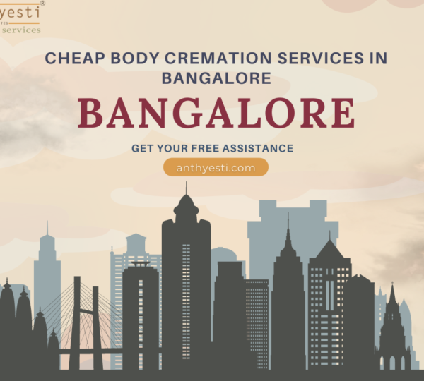 Cheap Body Cremation Services in Bangalore