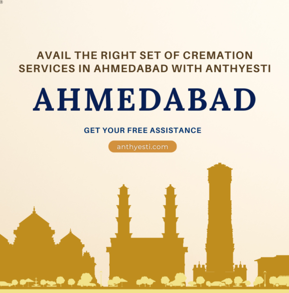 Avail the Right Set of Cremation Services in Ahmedabad With Anthyesti