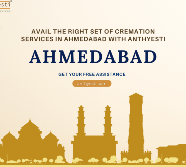 Avail the Right Set of Cremation Services in Ahmedabad With Anthyesti