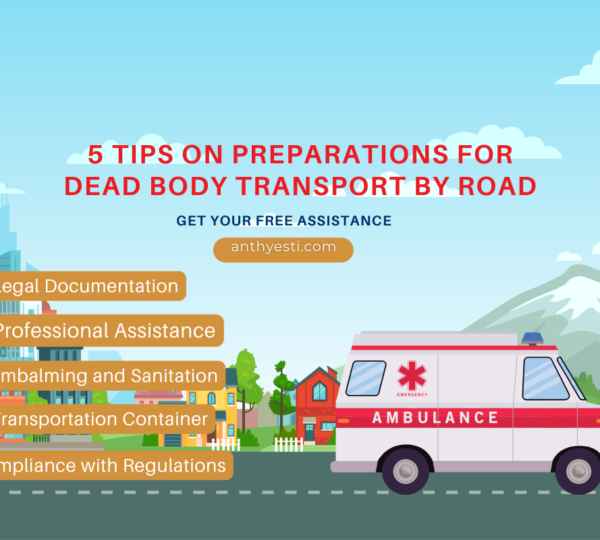 5 Tips on Preparations for Dead Body Transport By Road