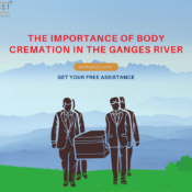 The Importance of Body Cremation in the Ganges River