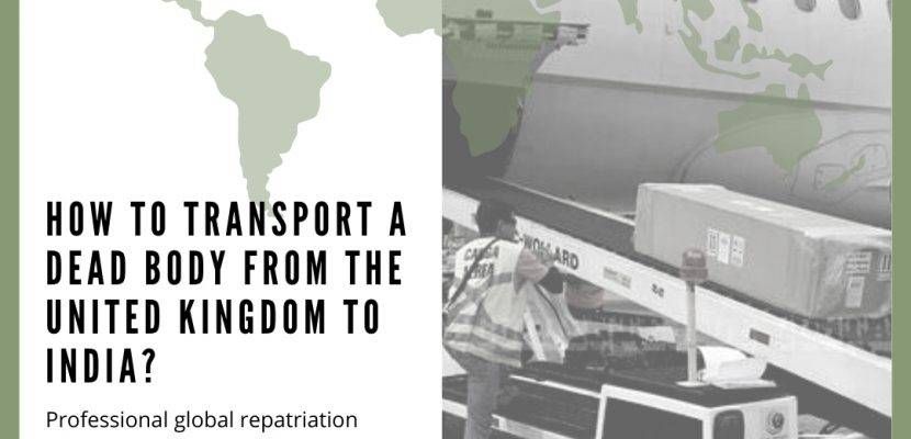 How To Transport a Dead Body from the UK To India?
