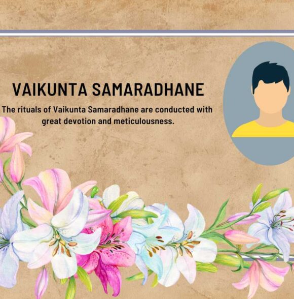 Understanding Vaikunta Samaradhane: Significance, Rituals, and Procedure