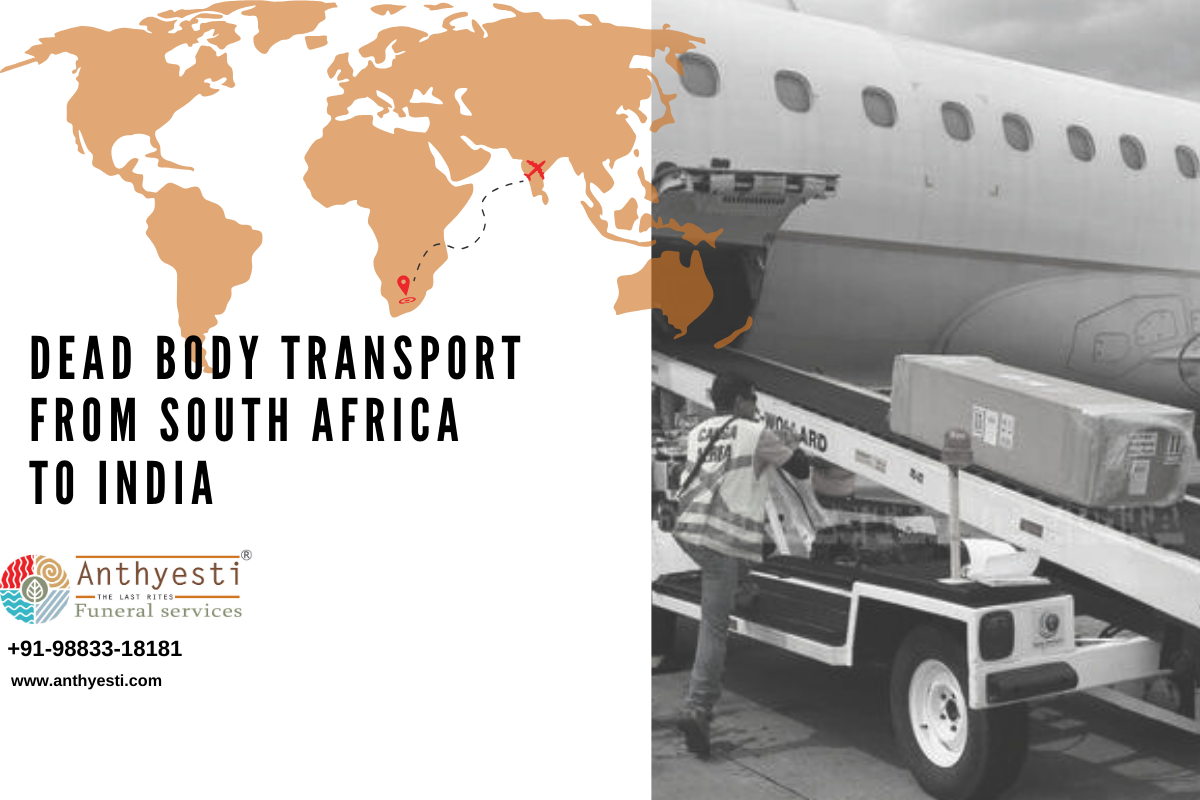 Dead body transport from South Africa to India