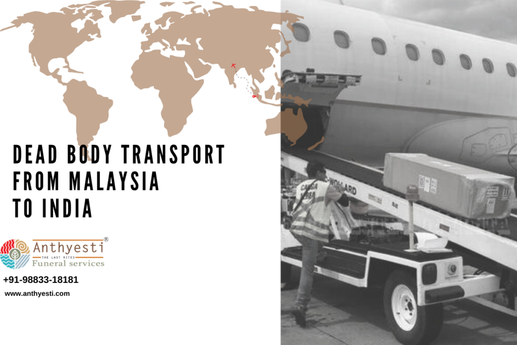 Dead body transport from Malaysia to India