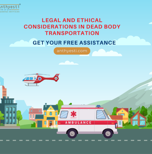 Legal and Ethical Considerations in Dead Body Transportation